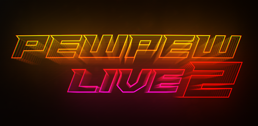 PewPew Live 2 0.9.214 [Patched]
