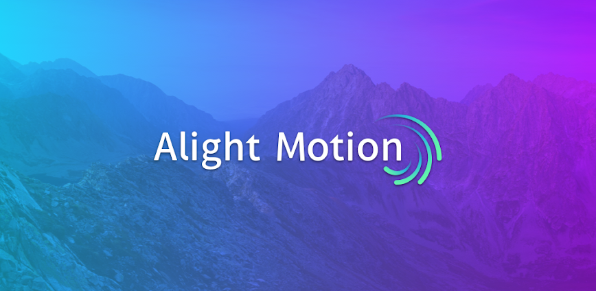 Alight Motion MOD APK 5.0.272.1028398 [PRO Unlocked]