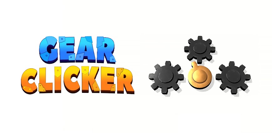 Gear Clicker Mod APK 8.7.1 [Unlimited money]