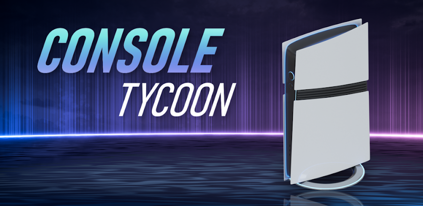 Console Tycoon Mod APK 1.3.3 [Unlimited money]